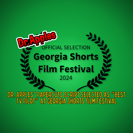 Dr. Apples’ Papercuts Script Selected as “Best TV Pilot” at Georgia Shorts Film Festival - Dr. Apples