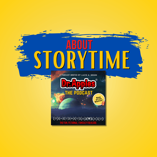 Dr. Apples Podcast: What is STORYTIME? - Dr. Apples