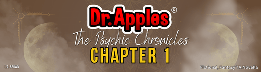 Dr. Apples®: The Psychic Chronicles – Chapter 1 - Dr. Apples