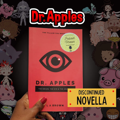 Dr. Apples: The Origin, The Eye, And The Journey | Novella | Book - Dr. Apples - Lacye A Brown