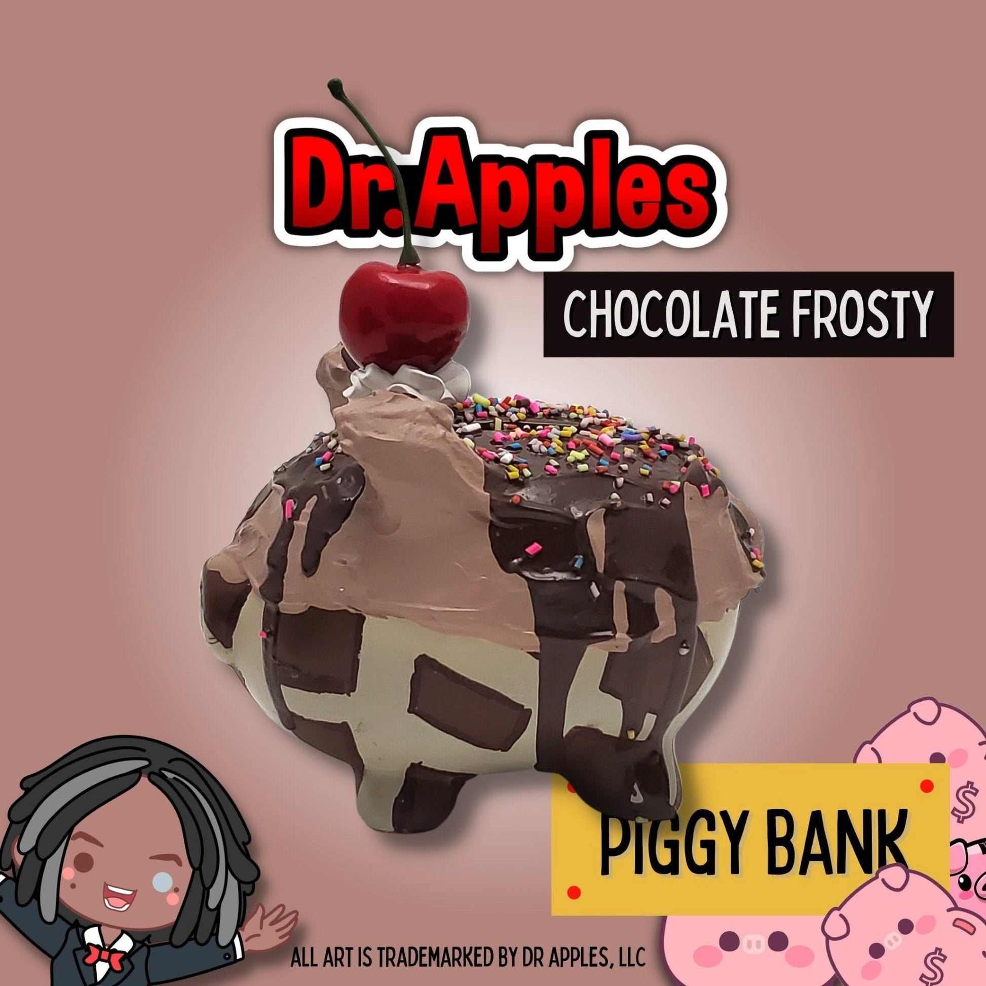 Piggy Bank | Fun | Chocolate Frosty | Dr. Apples - Dr. Apples - Lacye A Brown